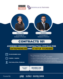 Contracts 101: Avoiding Common Contractual Pitfalls for Entrepreneurs and Startup Founders